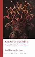 Monstrous Textualities | Anya Heise-von der Lippe | 