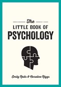 The Little Book of Psychology | Emily Ralls ; Caroline Riggs | 