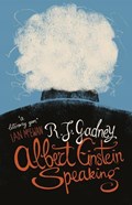 Albert Einstein Speaking | R.J. Gadney | 