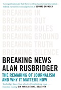 Breaking News | Alan Rusbridger | 