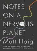 Notes on a Nervous Planet | Matt Haig | 