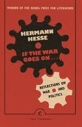 If the War Goes On . . . | Hermann Hesse | 