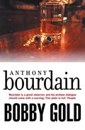 Bobby Gold | anthony bourdain | 