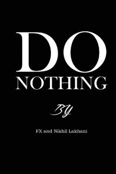 Do Nothing!: The Memoirs of FX