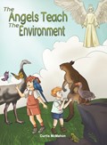 The Angels Teach: The Environment | Curtis McMahon | 