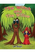 The Witch and the Willow | Lm Sloan | 