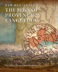 The Jews of Provence and Languedoc | Ram Ben-Shalom | 