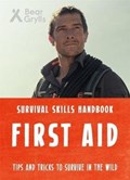 Bear Grylls Survival Skills: First Aid | Bear Grylls | 
