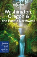 Lonely Planet Washington, Oregon & the Pacific Northwest | Planet Lonely | 