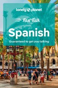Lonely Planet Fast Talk Spanish | Lonely Planet | 