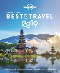 Lonely Planet Best in Travel 2019