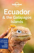 Lonely Planet Ecuador & the Galapagos Islands | Albiston, Isabel ; Bremner, Jade ; Kluepfel, Brian | 