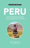 Peru - Culture Smart! | John Forrest ; Julia Porturas | 