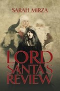 Lord Santa's Review | Sarah Mirza | 