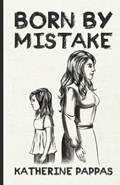 Born by Mistake | Katherine Pappas | 