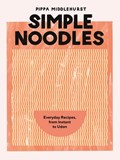 Simple Noodles | Pippa Middlehurst | 