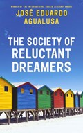 The Society of Reluctant Dreamers | Jose Eduardo Agualusa | 
