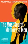 The Most Secret Memory of Men | Mohamed Mbougar Sarr | 