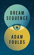 Dream Sequence | Adam Foulds | 
