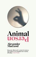 Animal Person | Alexander MacLeod | 
