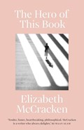 The hero of this book | Elizabeth McCracken | 