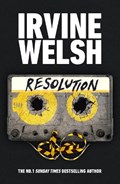 Resolution | Irvine Welsh | 