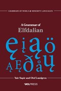 A Grammar of Elfdalian | Yair Sapir ; Olof Lundgren | 