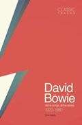 Classic Tracks: David Bowie | Chris Welch | 