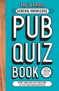 The Ultimate General Knowledge Pub Quiz Book | Carlton Books | 