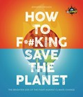 IFLScience! How to F**king Save the Planet | Jennifer Crouch | 
