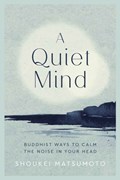 A Quiet Mind | Shoukei Matsumoto | 