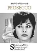 The Wit and Wisdom of Prosecco | Emotional Rescue | 