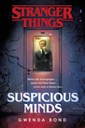 Stranger things: suspicious minds | gwenda bond | 
