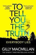 To Tell You the Truth | Gilly Macmillan | 
