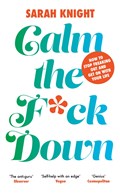 Calm the F**k Down | Sarah Knight | 