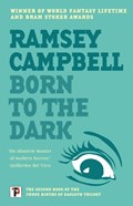 Born to the Dark | Ramsey Campbell | 