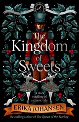 The Kingdom of Sweets | Erika Johansen | 9781787630666