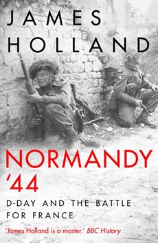 Normandy 44: d-day and the battle for france