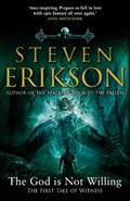The God is Not Willing | Steven Erikson | 