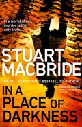 In a Place of Darkness | Stuart MacBride | 