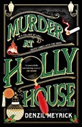 Murder at Holly House | Denzil Meyrick | 