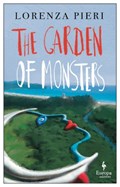 The Garden of Monsters | Lorenza Pieri | 