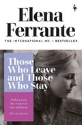 Those Who Leave and Those Who Stay | Elena Ferrante | 