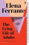 The Lying Life of Adults: A SUNDAY TIMES BESTSELLER | Elena Ferrante | 