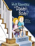 What Happened to Daddy's Body? | Elke Barber ; Alex Barber | 