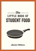 The Little Book of Student Food | Alastair Williams | 