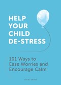 Help Your Child De-Stress | Vicki Vrint | 