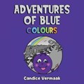 Adventures of Blue: Colours | Candice Vermaak | 