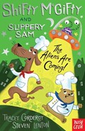 Shifty McGifty and Slippery Sam: The Aliens Are Coming! | Tracey Corderoy | 