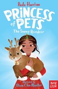 Princess of Pets: The Snowy Reindeer | Paula Harrison | 
